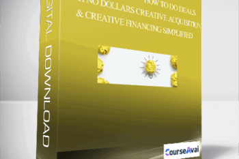 CashFlowDiary – How To Do Deals With No Dollars – Creative Acquisition & Creative Financing Simplified
