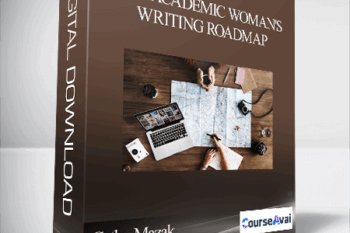 Cathy Mazak -The Academic Woman's Writing Roadmap