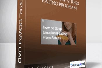 Celestine Chua – How To Stop Stress Eating Program