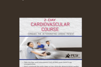 Cheryl Herrmann - 2-Day: Cardiovascular Course: Conquer the Deteriorating Cardiac Patient