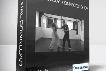 Chris Davis - Martial Body - Connected Body
