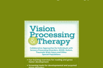 Christine Winter-Rundell - Vision Processing & Therapy: Collaborative Approaches for Individuals with Sensory Processing Disorders