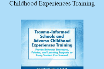 Christy W. Bryce - Trauma-Informed Schools and Adverse Childhood Experiences Training