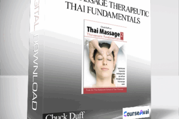 Chuck Duff - RealBodyWork - Thai Massage Therapeutic Thai Fundamentals