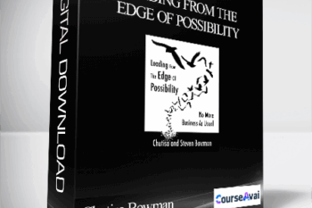 Chutisa Bowman & Steven Bowman - Leading From the Edge of Possibility