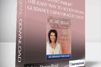 Colette Baron-Reid - Instant Insight - The Easy Way to Access Divine Guidance Using Oracle Cards