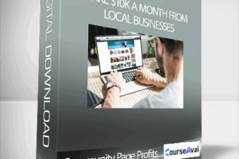 Community Page Profits - Make $10k A Month From Local Businesses