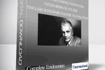 Complete Ericksonian Hypnosis - Intermediate course - English with Portuguese translation