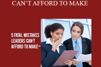 Contagious Companies - 5 FATAL MISTAKES LEADERS CAN’T AFFORD TO MAKE
