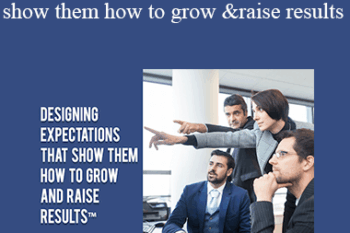 Contagious Companies - DESIGNING EXPECTATIONS THAT SHOW THEM HOW TO GROW AND RAISE RESULTS