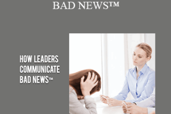 Contagious Companies - HOW LEADERS COMMUNICATE BAD NEWS™