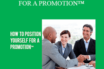 Contagious Companies - HOW TO POSITION YOURSELF FOR A PROMOTION™