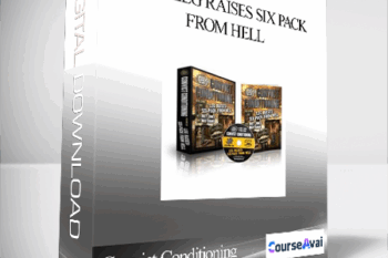 Convict Conditioning - Vol 3 Leg Raises Six Pack from Hell