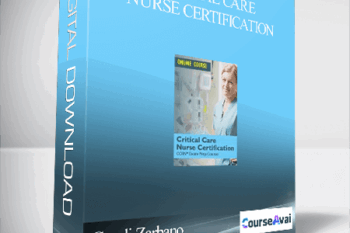 Critical Care Nurse Certification – CCRN Exam Prep Package with Practice Test & NSN Access - Cyndi Zarbano