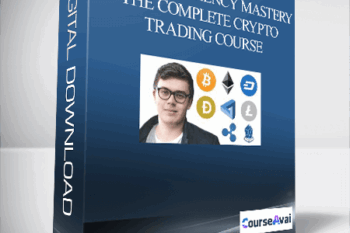 Cryptocurrency Mastery: The Complete Crypto Trading Course