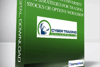 Cyber trading university - Pro Strategies for Trading Stocks or Options Workshop