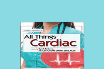 Cyndi Zarbano - All Things Cardiac Conference: Day One: Cardiac Nursing Essentials