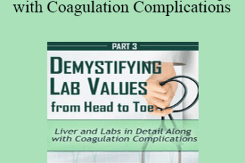 Cyndi Zarbano - Liver and Labs in Detail Along with Coagulation Complications