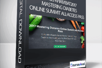 Cyrus Khambatta PhD and Robby Barbaro - 2017 Mastering Diabetes Online Summit All-Access Pass