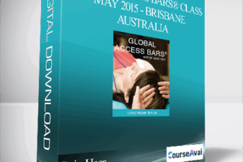 Dain Heer - Global Access Bars® Class - May 2015 - Brisbane