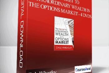 Dale Wheatley - The Secret to Extraordinary Wealth in the Options Market - 4 DVDs