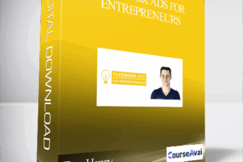 Dan Henry – Facebook Ads For Entrepreneurs