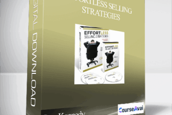 Dan Kennedy - Effortless Selling Strategies