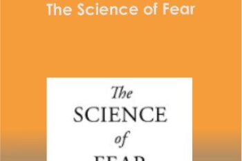 Daniel Gardner - The Science of Fear