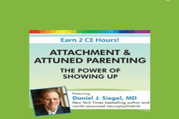 Daniel J. Siegel - Attachment & Attuned Parenting: The Power of Showing Up
