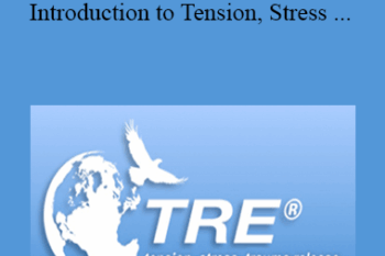 David Berceli - TRE® WEBINAR - Introduction to Tension