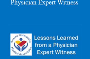 David Bryman - Lessons Learned from a Physician Expert Witness