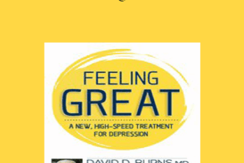 David Burns - Feeling Great: A New High-Speed Treatment for Depression
