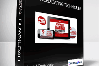 David DeAngelo - Advanced Dating Techniques