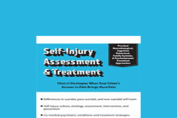 David G. Kamen - Self-Injury Assessment & Treatment: Clinical Strategies When Your Client’s Answer to Pain Brings More Pain