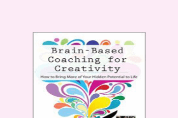 David Grand - Brain-Based Coaching for Creativity: How to Bring More of Your Hidden Potential to Life