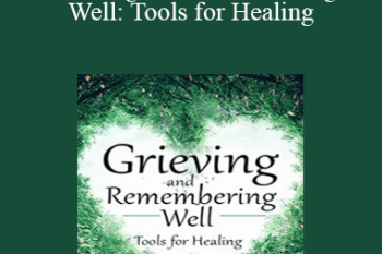 David Kessler - Grieving and Remembering Well: Tools for Healing