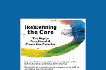 David Lemke - (Re)Defining the Core: The Key to Functional & Corrective Exercise