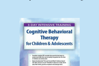 David M. Pratt - 3-Day Intensive Training: Cognitive Behavioral Therapy (CBT) for Children & Adolescents