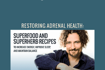 David Wolfe - Restoring Adrenal Health