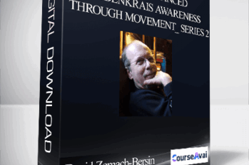 David Zemach-Bersin - Advanced Feldenkrais Awareness Through Movement_ Series 2