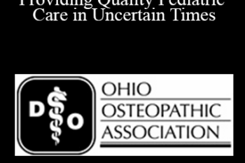 Dawn C. Dillinger - No KIDding Around…Providing Quality Pediatric Care in Uncertain Times