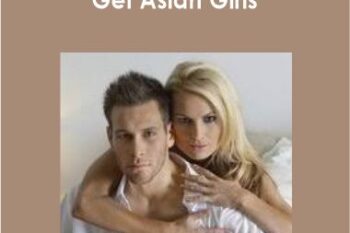 Dean Cortez – Get Asian Girls