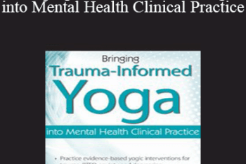 Debra Alvis - Bringing Trauma-Informed Yoga into Mental Health Clinical Practice