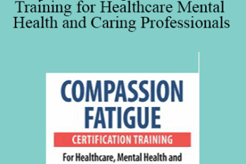 Debra Alvis - Compassion Fatigue Certification Training for Healthcare