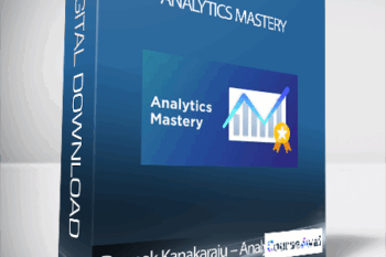 Deepak Kanakaraju - Analytics Mastery