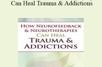 Deirdre Stewart - How Neurofeedback & Neurotherapies Can Heal Trauma & Addictions