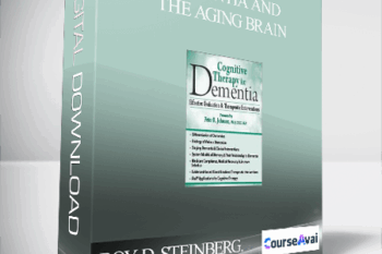 Dementia and the Aging Brain: Assessments