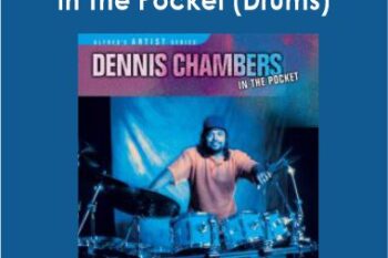 Dennis Chambers - In The Pocket (Drums)