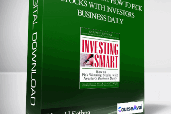 Dhun H.Sethna – Investing Smart. How to Pick Stocks with Investors Business Daily