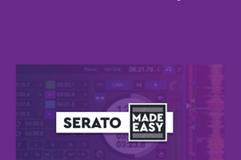 Digital DJ Tips - Serato DJ Made Easy